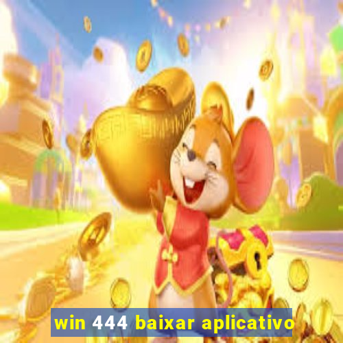 win 444 baixar aplicativo